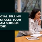 7 Social Selling Mistakes Your Team Should Avoid Main Website.jpg